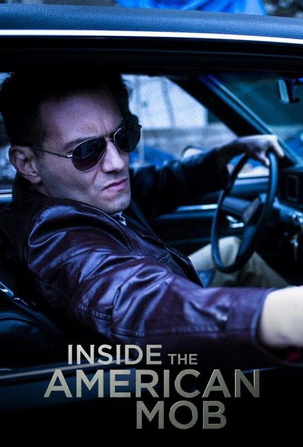 Сериал Американская мафия изнутри 2013 смотреть онлайн бесплатно в хорошем качестве